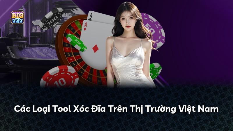 Các Loại Tool Xóc Đĩa Trên Thị Trường Việt Nam