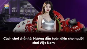 Cách chơi chẵn lẻ: Hướng dẫn toàn diện cho người chơi Việt Nam