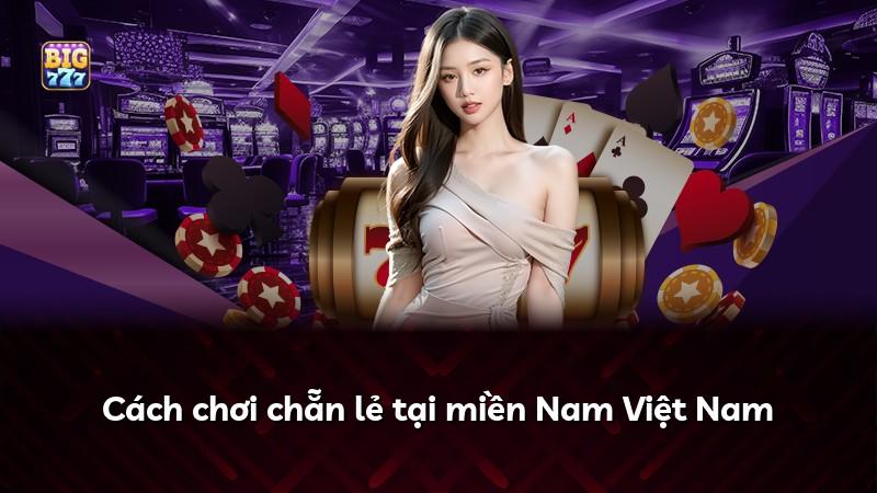 Cách chơi chẵn lẻ tại miền Nam Việt Nam
