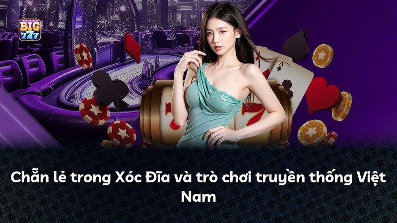 Chẵn lẻ trong Xóc Đĩa và trò chơi truyền thống Việt Nam