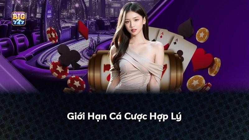 Giới Hạn Cá Cược Hợp Lý