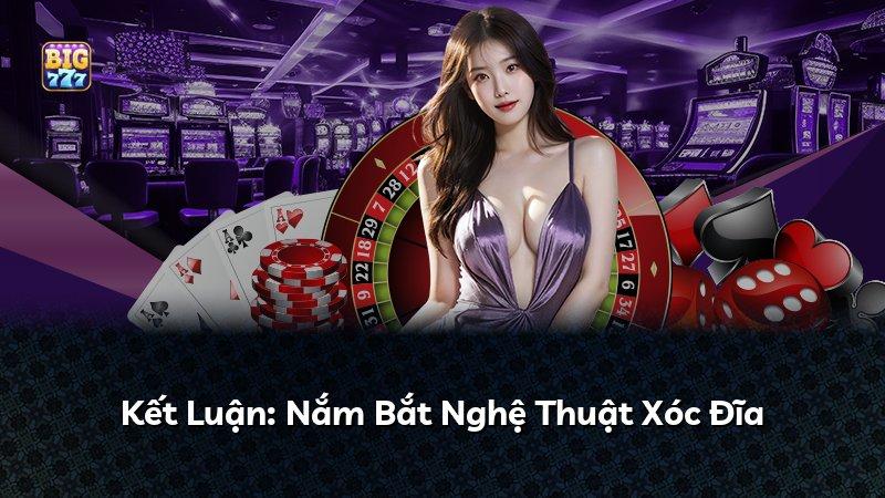Kết Luận: Nắm Bắt Nghệ Thuật Xóc Đĩa