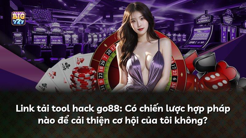 Link tải tool hack go88: Có chiến lược hợp pháp nào để cải thiện cơ hội của tôi không?