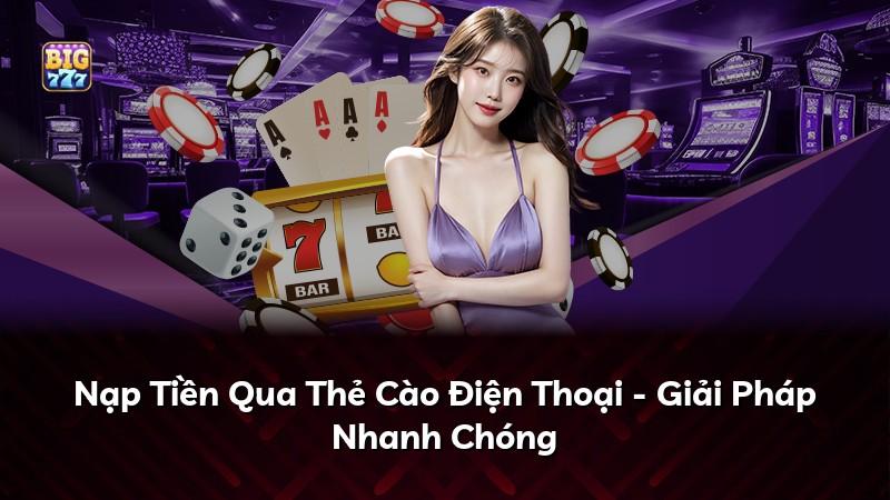Nạp Tiền Qua Thẻ Cào Điện Thoại - Giải Pháp Nhanh Chóng