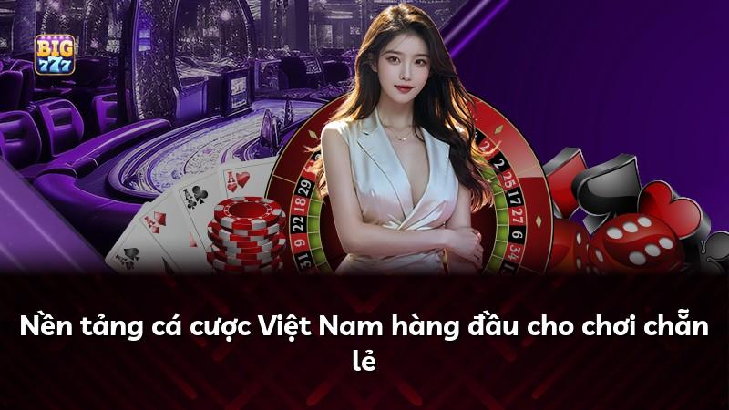 Nền tảng cá cược Việt Nam hàng đầu cho chơi chẵn lẻ