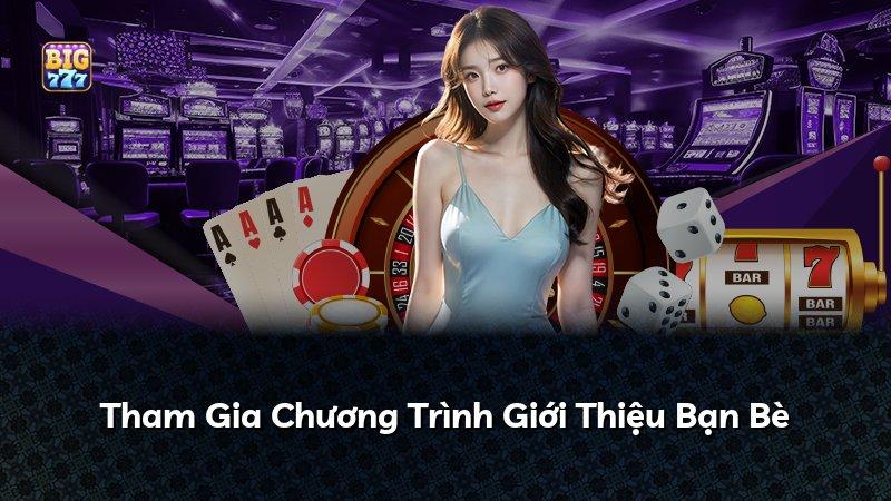 Tham Gia Chương Trình Giới Thiệu Bạn Bè