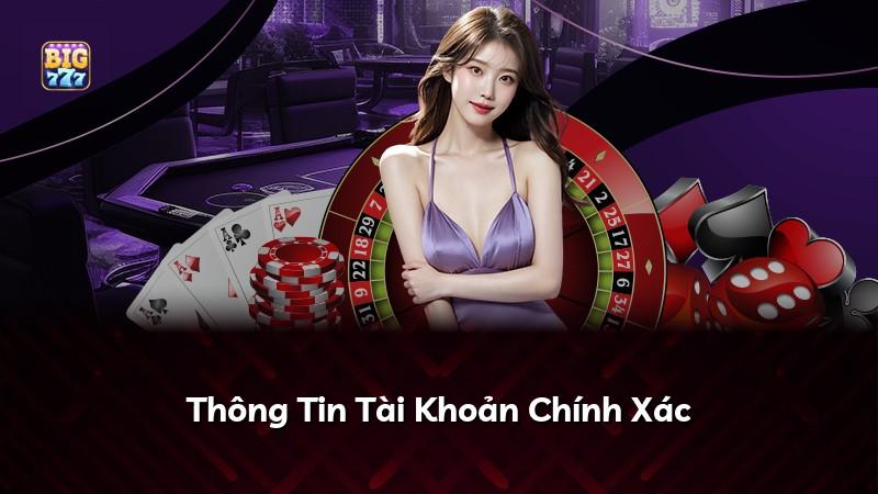Thông Tin Tài Khoản Chính Xác