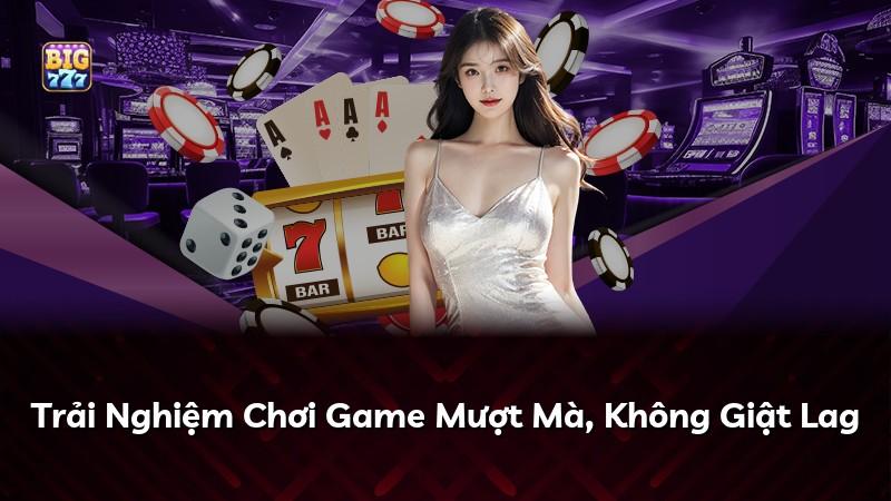 Trải Nghiệm Chơi Game Mượt Mà, Không Giật Lag
