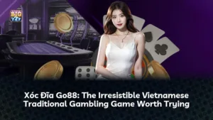 Xóc Đĩa Go88: Bí Quyết Chinh Phục Trò Chơi Truyền Thống Việt Nam