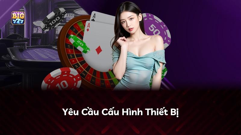 Yêu Cầu Cấu Hình Thiết Bị